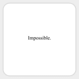 Impossible Sticker